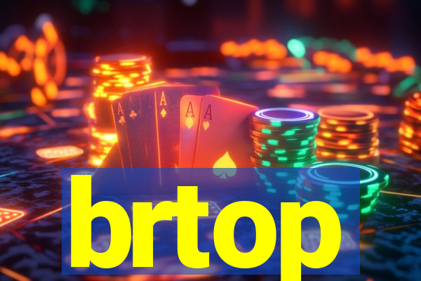 brtop