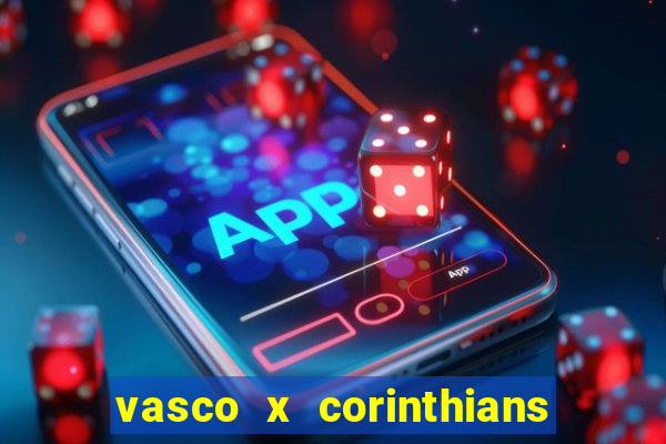 vasco x corinthians primeiro turno