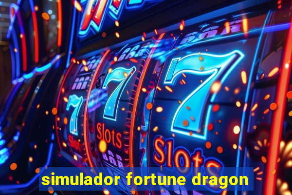 simulador fortune dragon