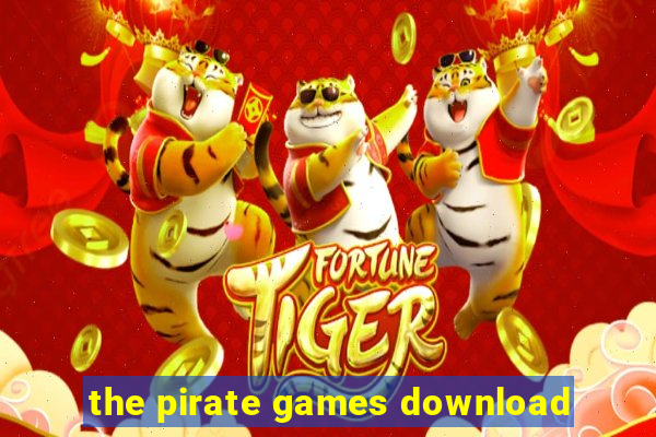 the pirate games download