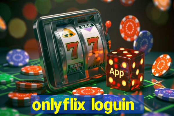 onlyflix loguin