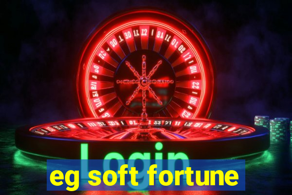 eg soft fortune