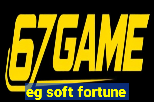 eg soft fortune