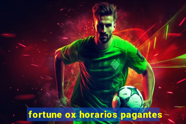 fortune ox horarios pagantes