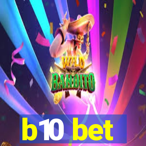 b10 bet