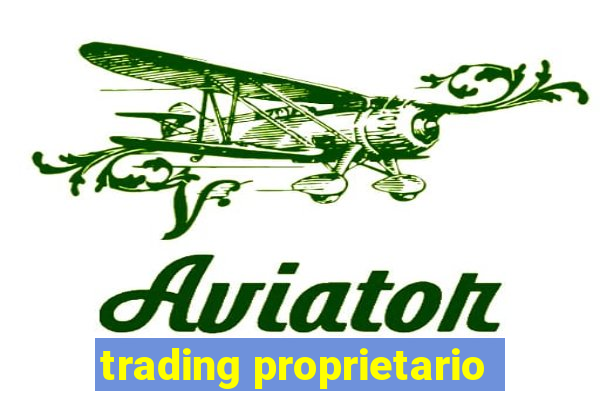 trading proprietario