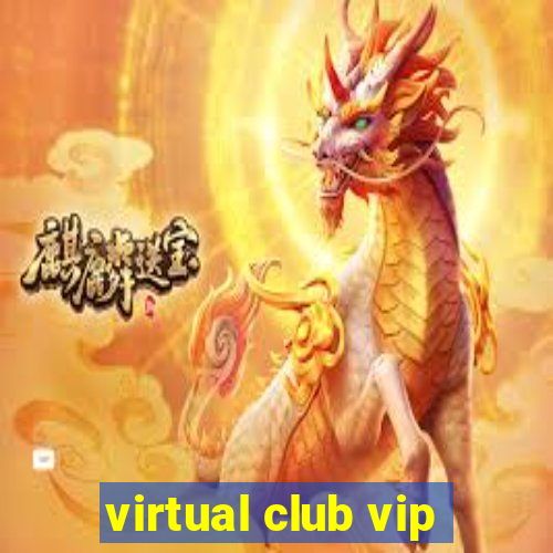 virtual club vip