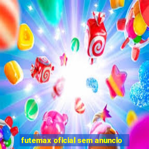 futemax oficial sem anuncio