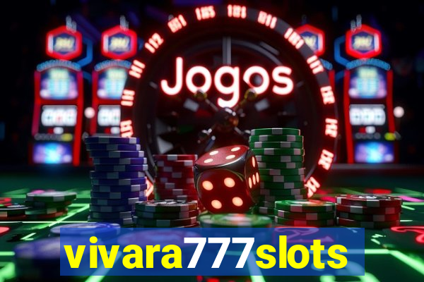 vivara777slots