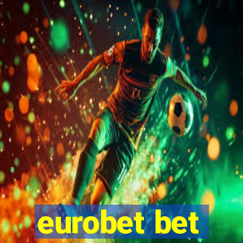 eurobet bet