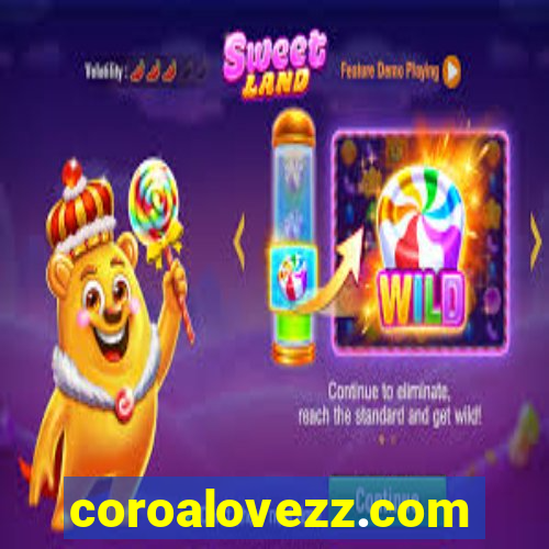 coroalovezz.com