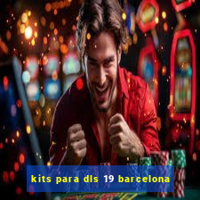 kits para dls 19 barcelona