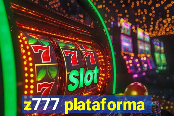 z777 plataforma