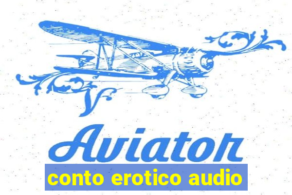 conto erotico audio