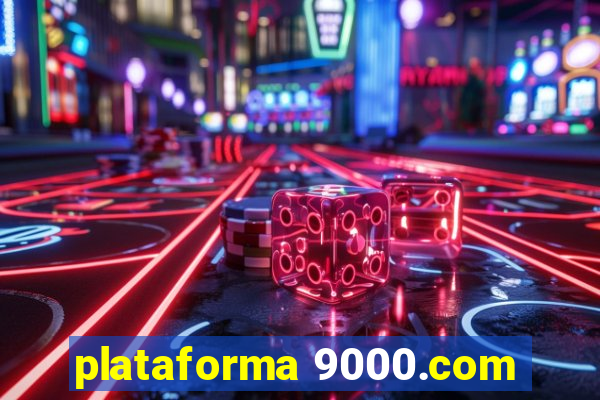 plataforma 9000.com