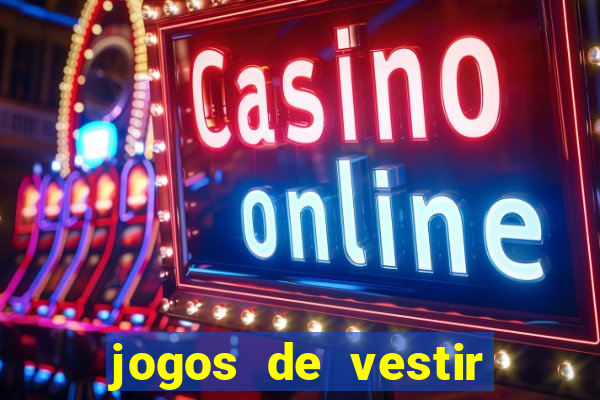 jogos de vestir pessoas ricas