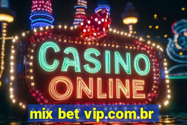 mix bet vip.com.br