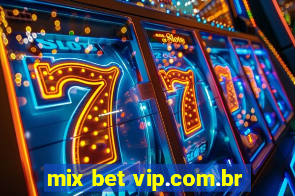 mix bet vip.com.br