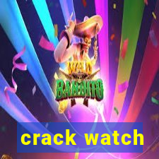 crack watch