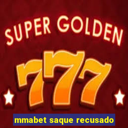 mmabet saque recusado