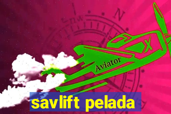 savlift pelada