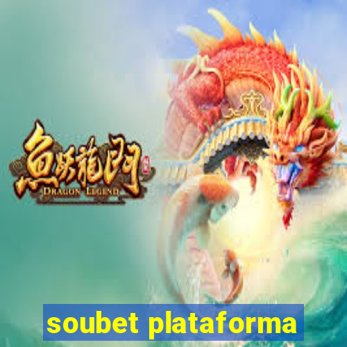 soubet plataforma