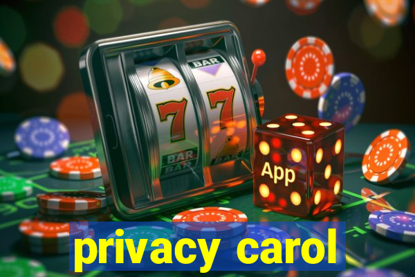 privacy carol