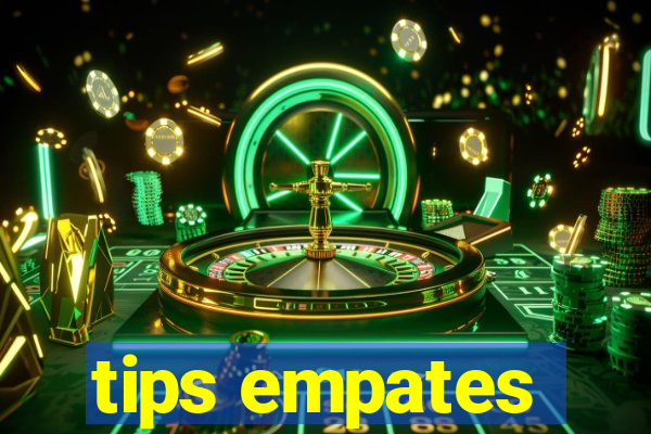 tips empates