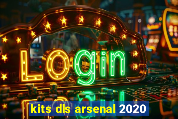 kits dls arsenal 2020