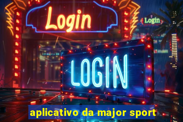 aplicativo da major sport