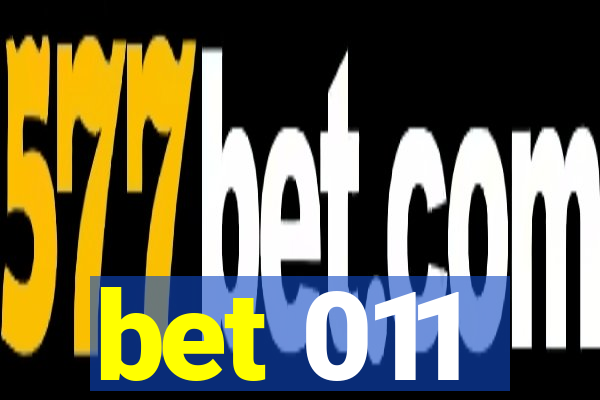 bet 011