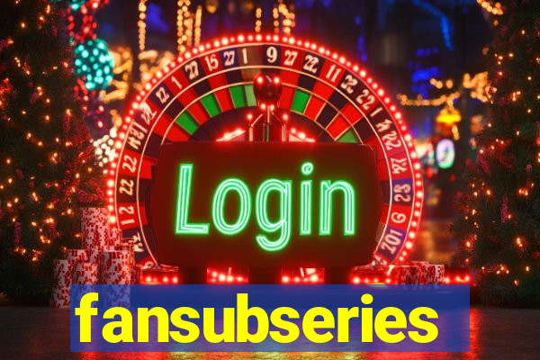 fansubseries