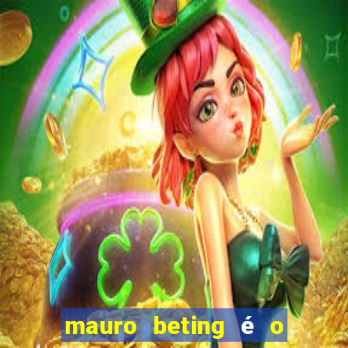 mauro beting é o dono da sportingbet