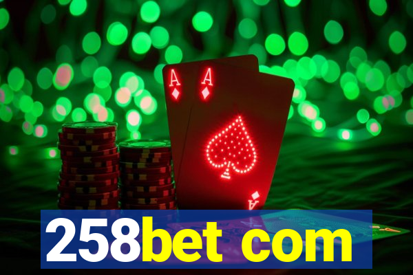 258bet com