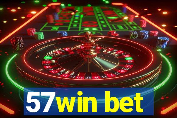 57win bet