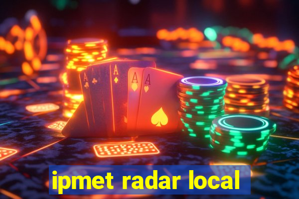 ipmet radar local