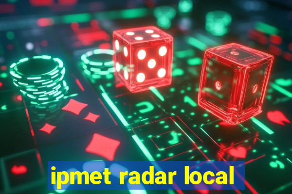 ipmet radar local