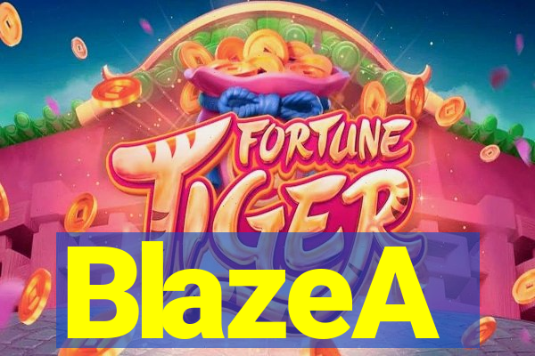 BlazeA