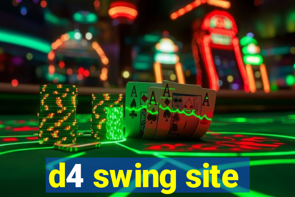 d4 swing site