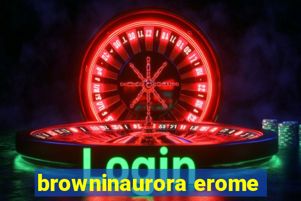 browninaurora erome