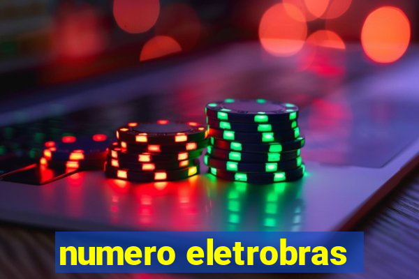 numero eletrobras