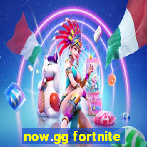 now.gg fortnite