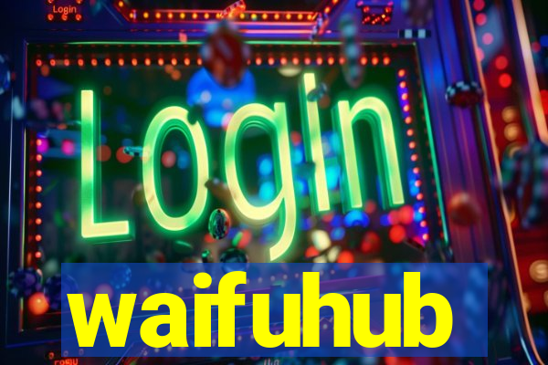 waifuhub