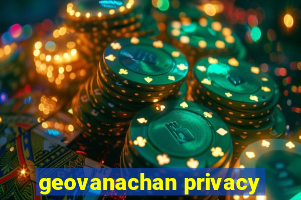 geovanachan privacy