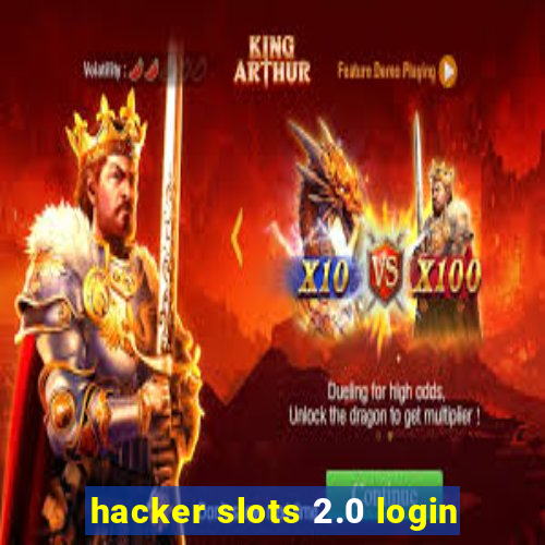 hacker slots 2.0 login