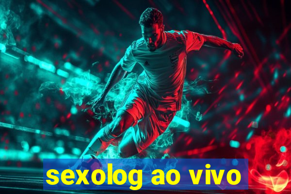 sexolog ao vivo