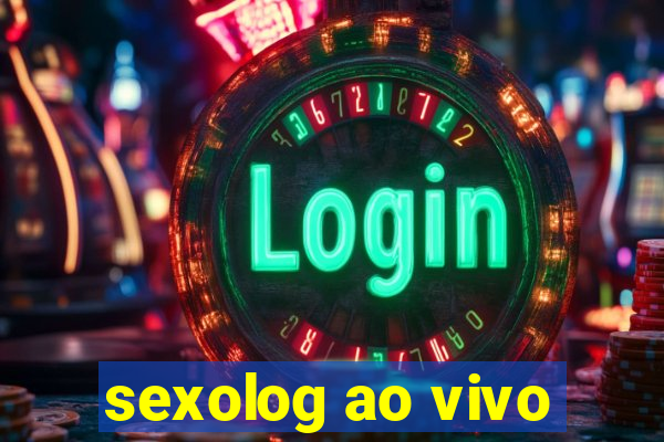 sexolog ao vivo