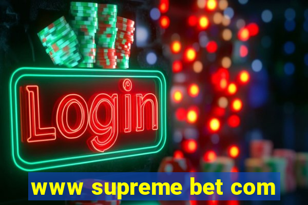 www supreme bet com