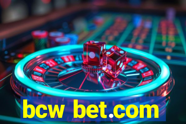 bcw bet.com