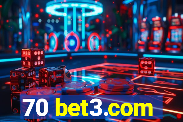 70 bet3.com